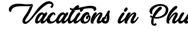 Vacations in Phuket font preview